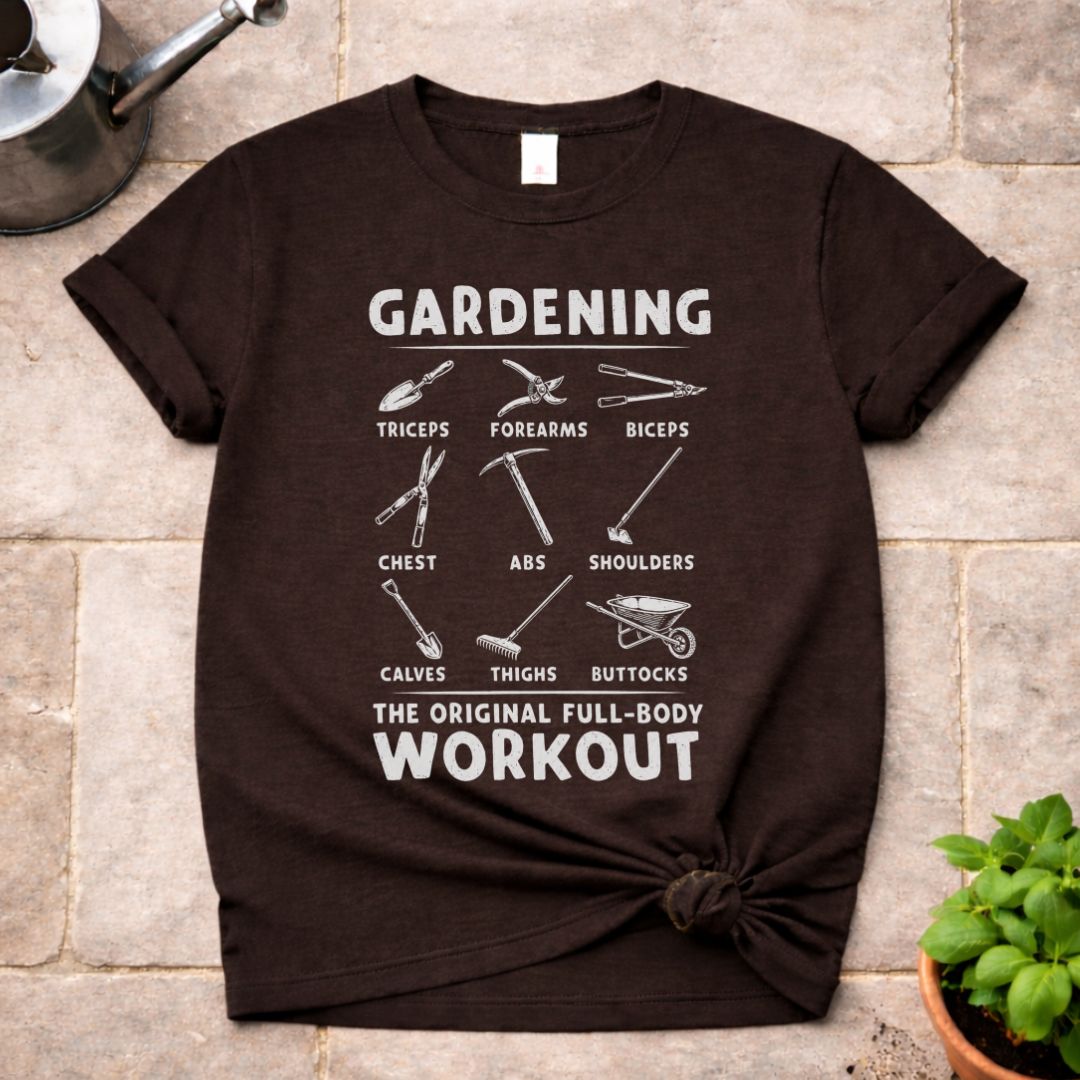 Gardening Workout T-Shirt