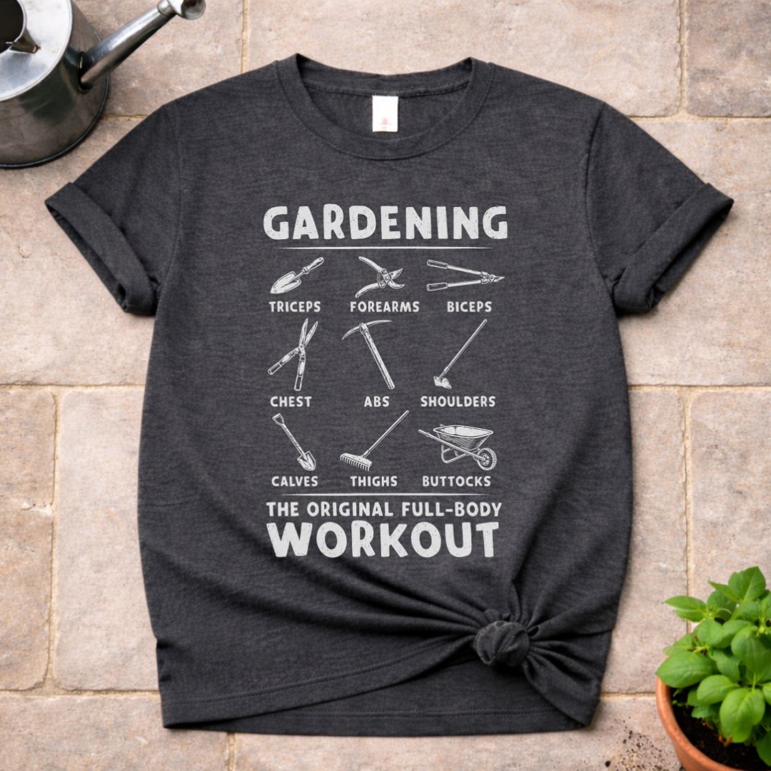 Gardening Workout T-Shirt