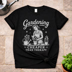Cheaper Than Therapy T-Shirt