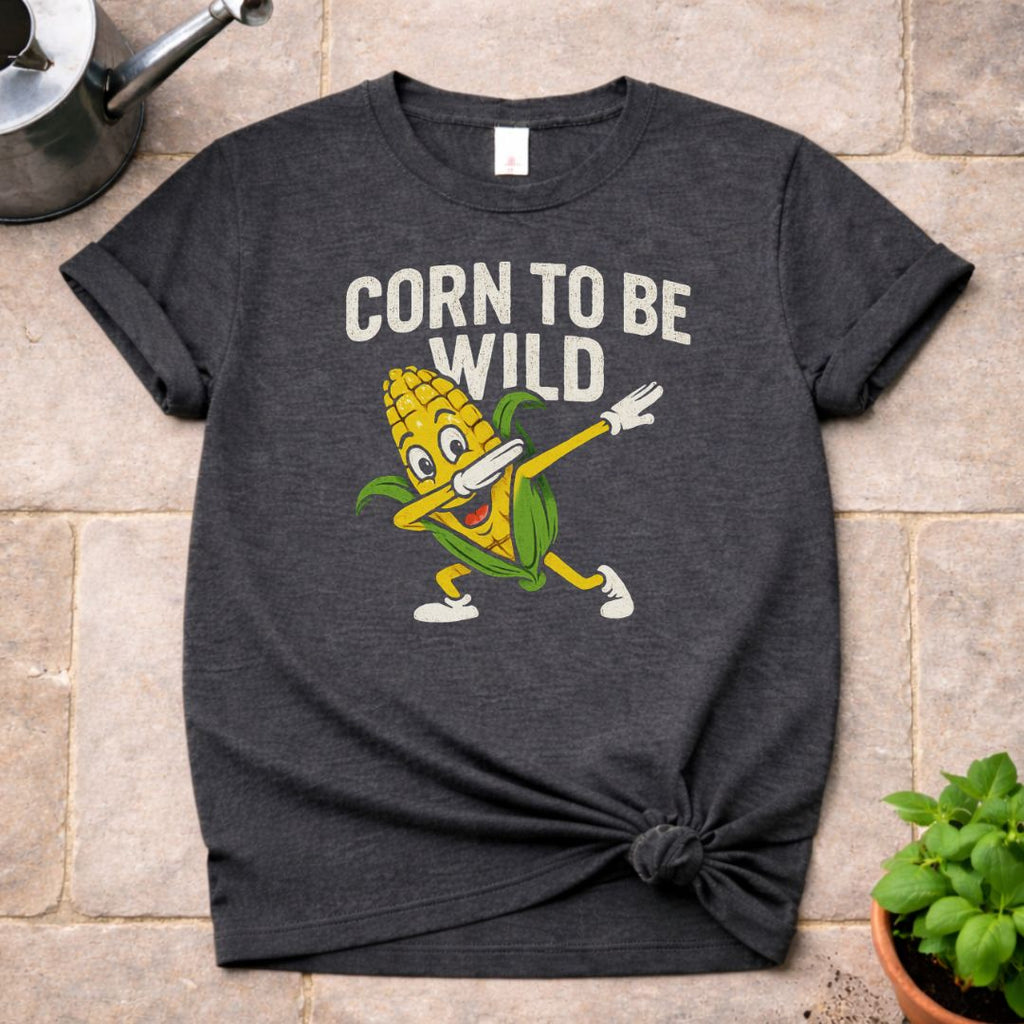 Corn To Be Wild T-Shirt