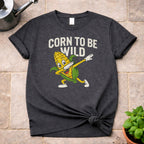 Corn To Be Wild T-Shirt