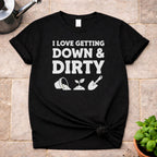 Down & Dirty T-Shirt