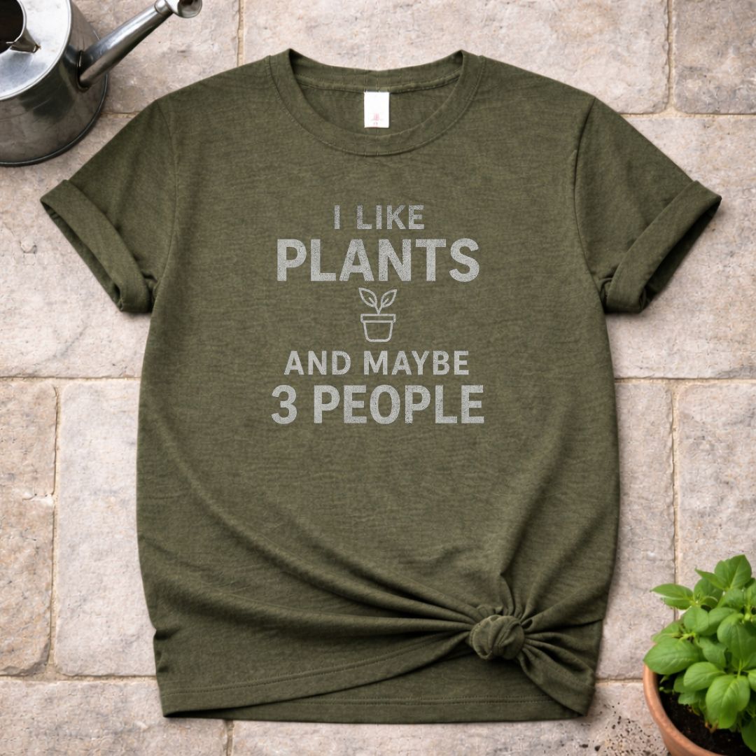 I Like Plants T-Shirt