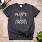 I Like Plants T-Shirt