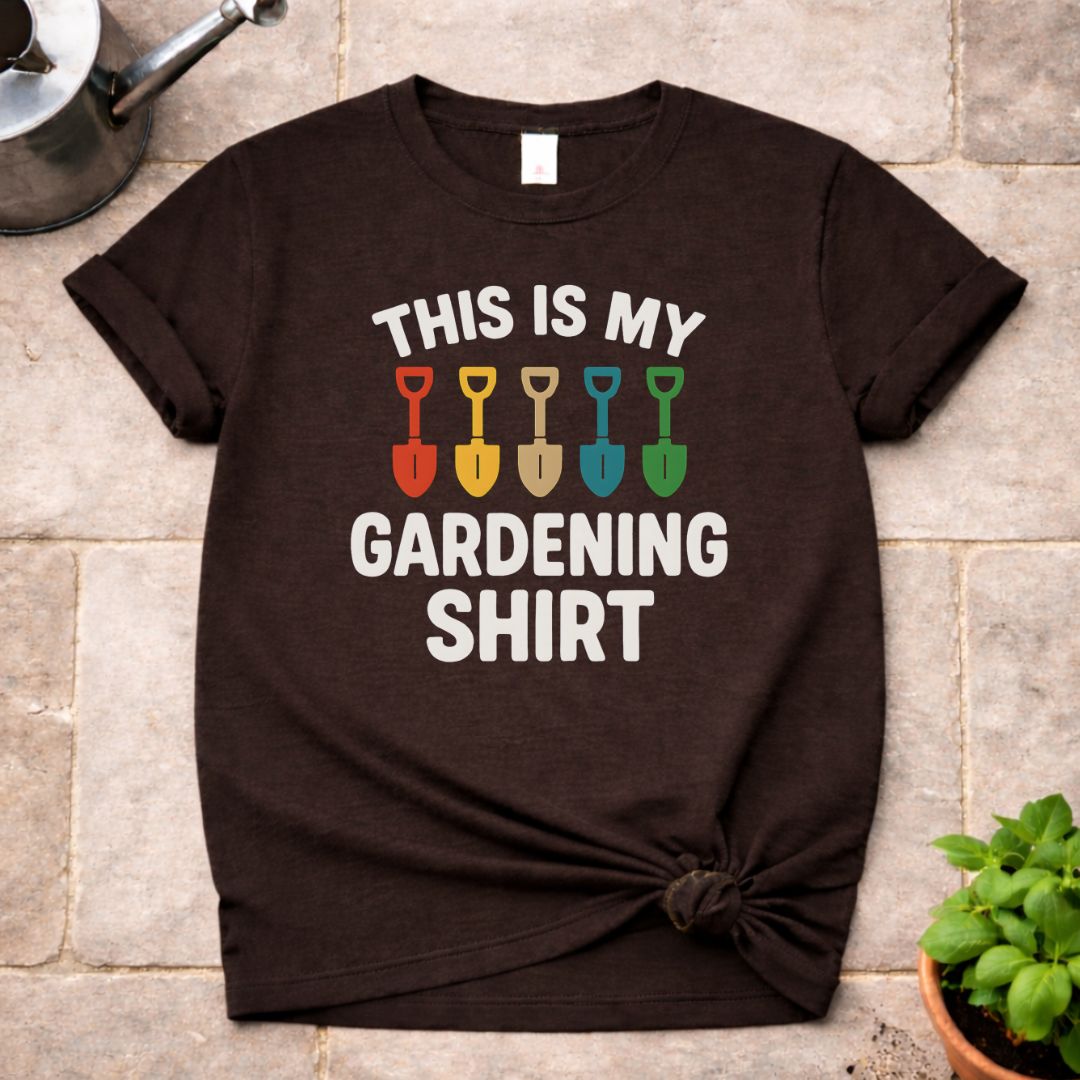 This is My Gardening Shirt T-Shirt
