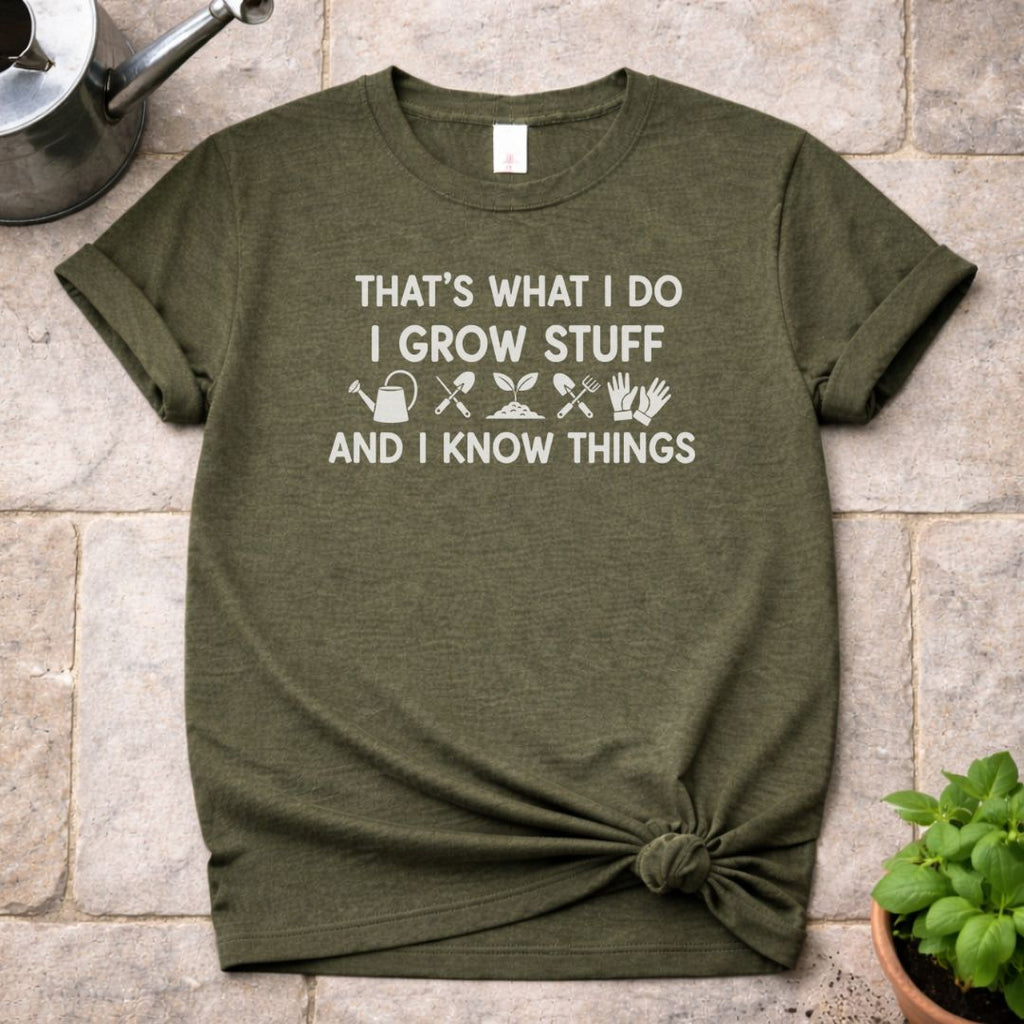I Grow Stuff T-Shirt