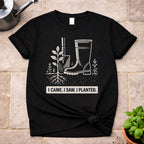 I Came. I Saw. I Planted. T-Shirt