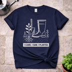 I Came. I Saw. I Planted. T-Shirt