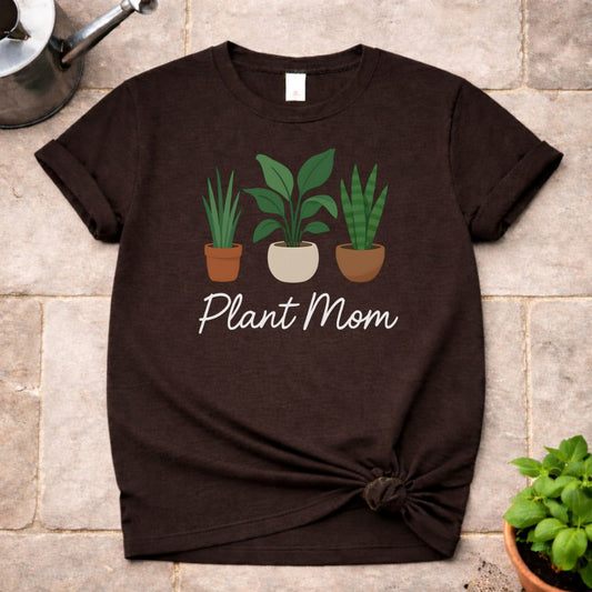 Plant Mom T-Shirt
