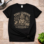 Feral Gardener T-Shirt