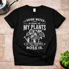 I Drink Water T-Shirt