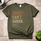 Sorry, Can't. T-Shirt