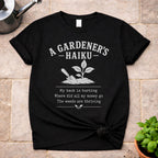 A Gardener's Haiku T-Shirt