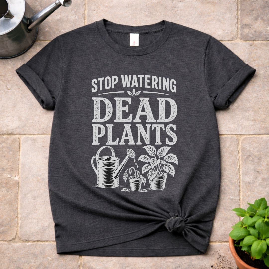 Dead Plants T-Shirt
