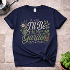 In My Garden T-Shirt