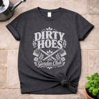 Dirty Hoes T-Shirt