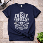 Dirty Hoes T-Shirt