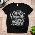 Compost Happens T-Shirt