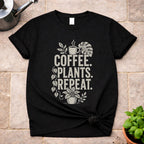 Coffee. Plants. Repeat. T-Shirt
