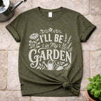 In My Garden T-Shirt