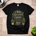 Three plants Ago T-Shirt