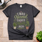 Three plants Ago T-Shirt