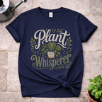 Plant Whisperer T-Shirt