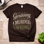 Gardening T-Shirt