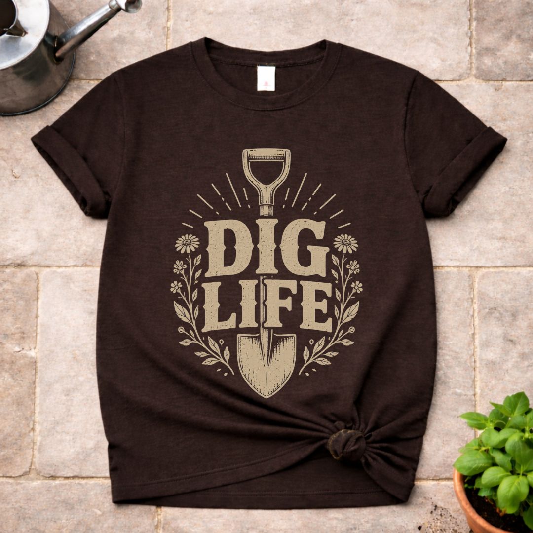 Dig Life T-Shirt