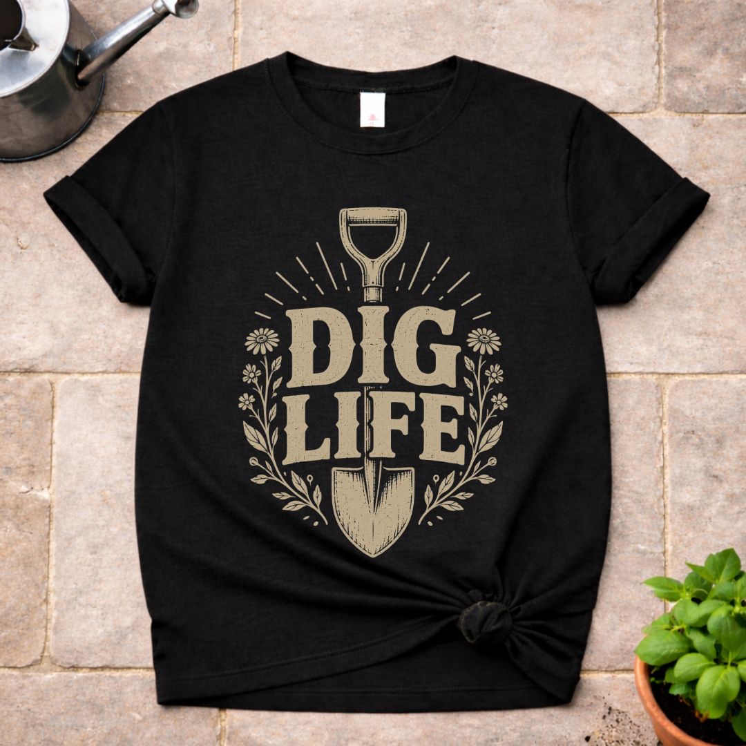 Dig Life T-Shirt