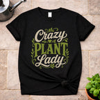 Crazy Plant Lady T-Shirt