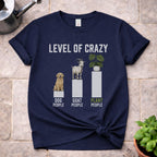 Level of Crazy T-Shirt