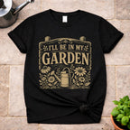 In My Garden T-Shirt