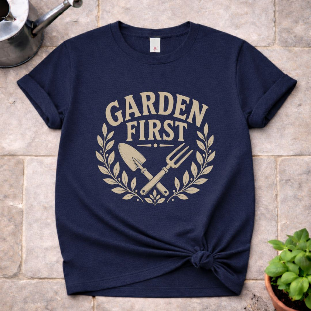 Garden First T-Shirt