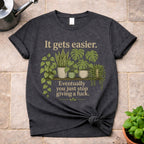 It gets Easier T-Shirt