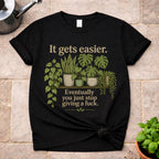 It gets Easier T-Shirt