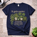 It gets Easier T-Shirt