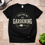 At Gardening T-Shirt