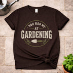 At Gardening T-Shirt