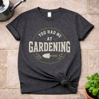 At Gardening T-Shirt