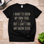 Bacon Seeds T-Shirt