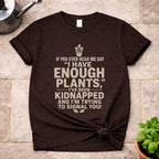 Enough Plants T-Shirt
