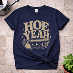 Hoe Yeah T-Shirt