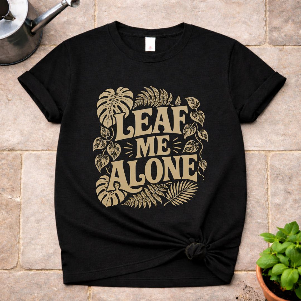 Leaf Me Alone T-Shirt
