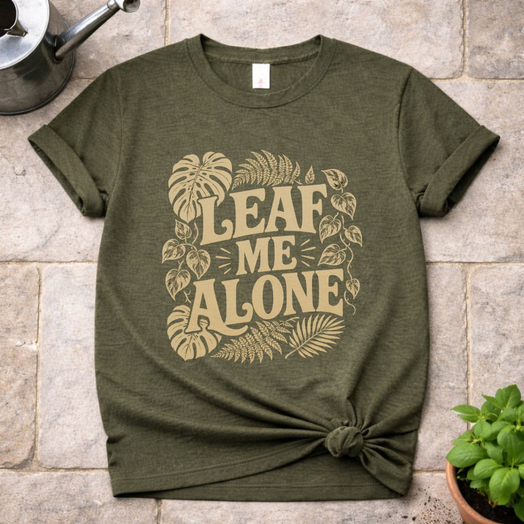 Leaf Me Alone T-Shirt