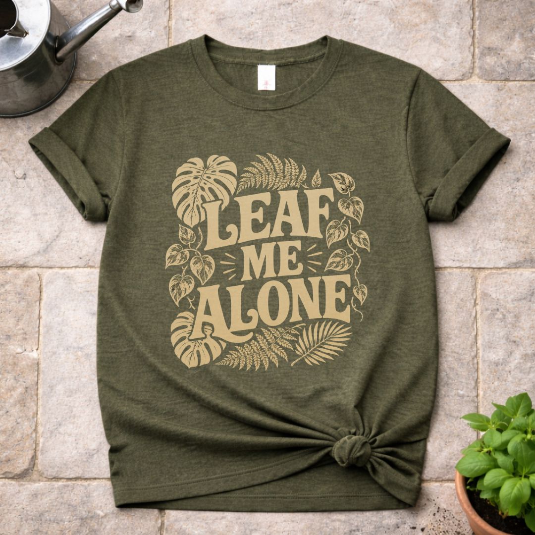 Leaf Me Alone T-Shirt