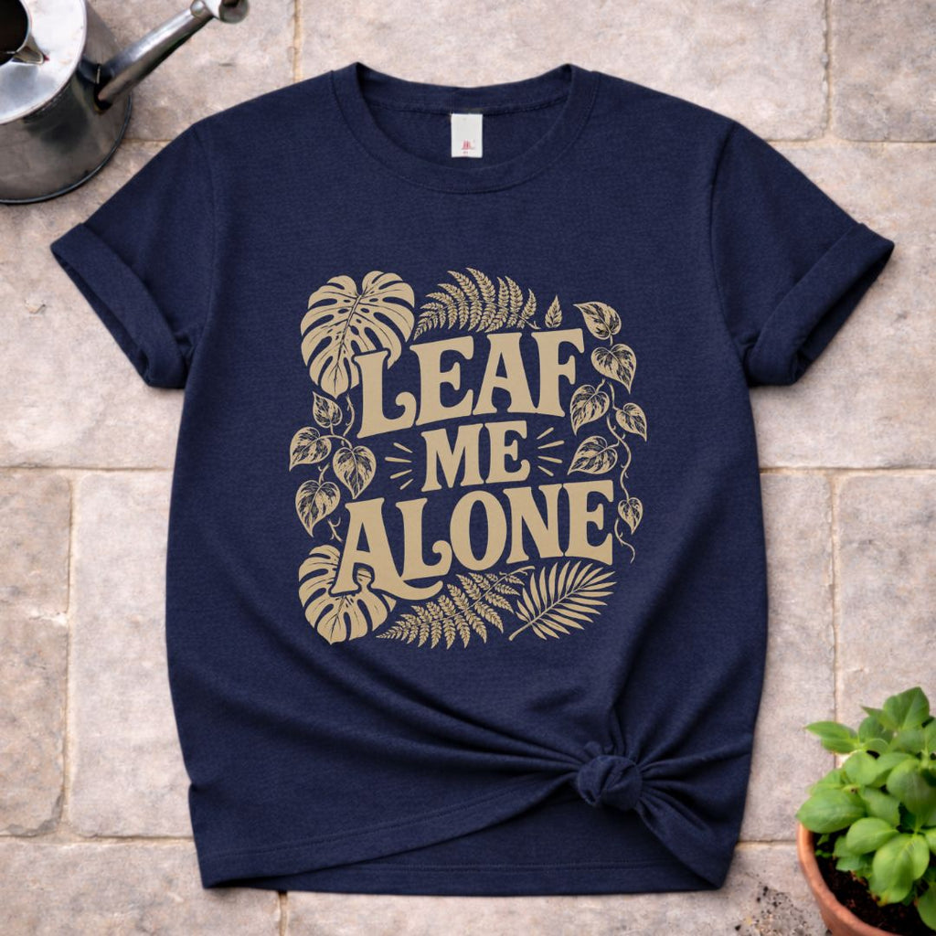 Leaf Me Alone T-Shirt