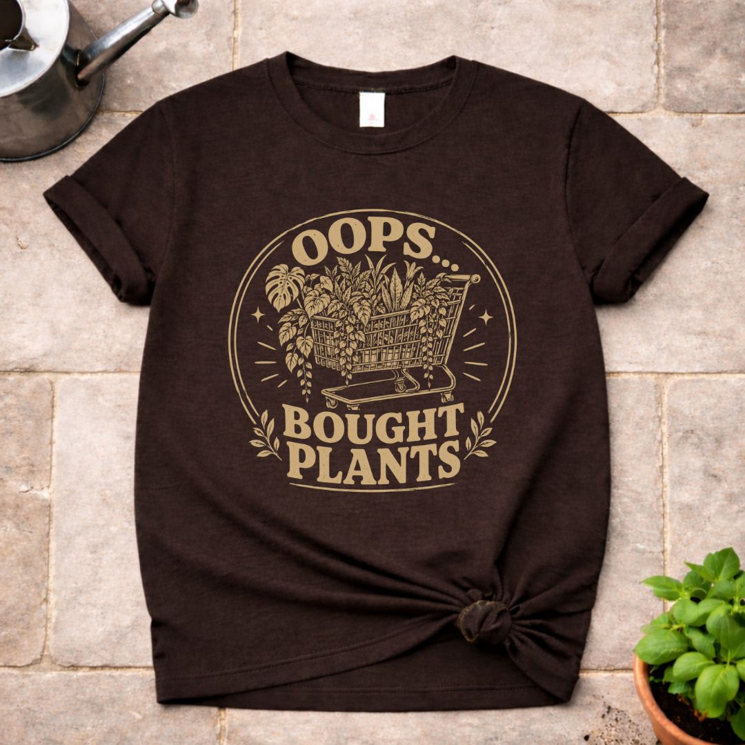 Bought Plants T-Shirt