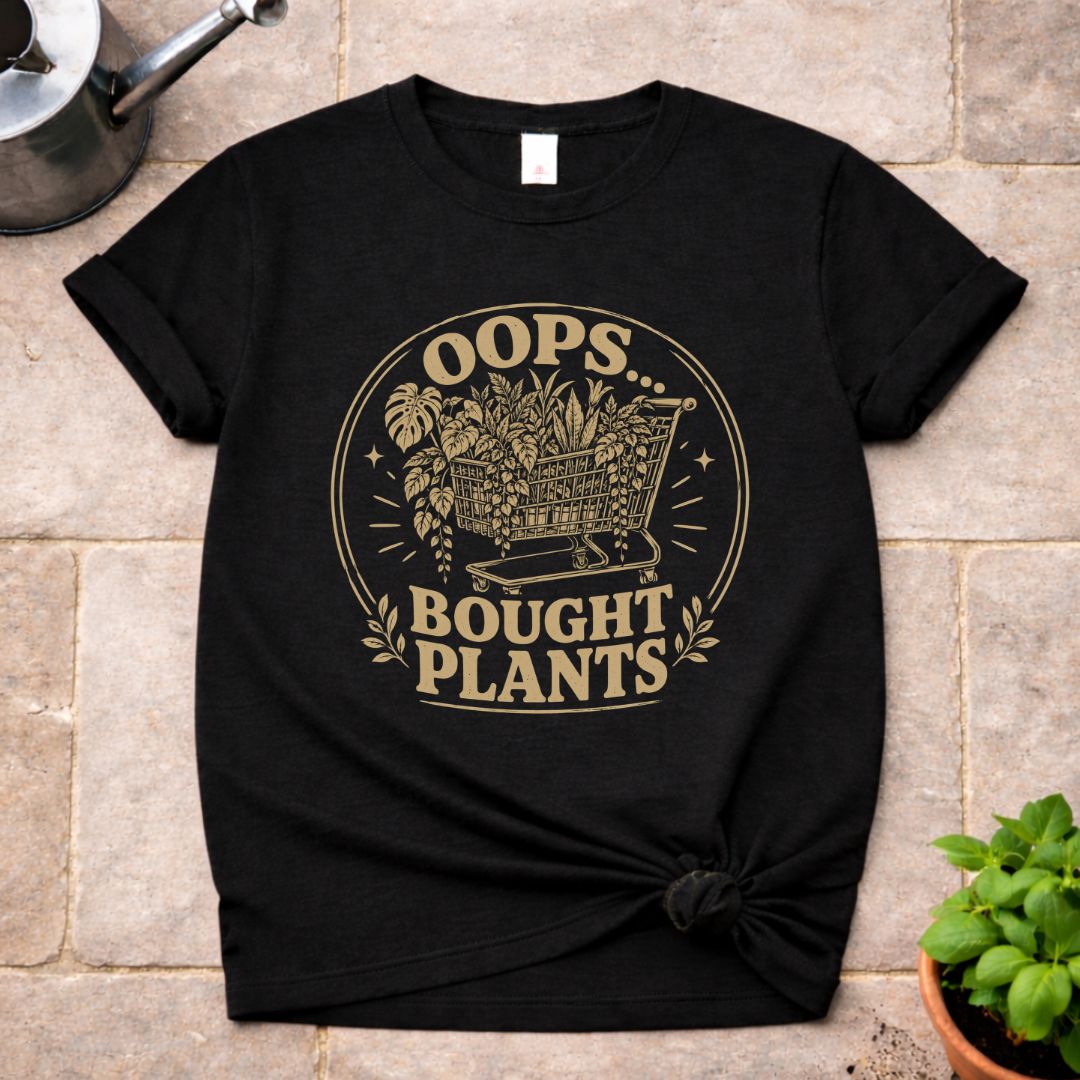 Bought Plants T-Shirt