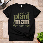 Plant Mom T-Shirt